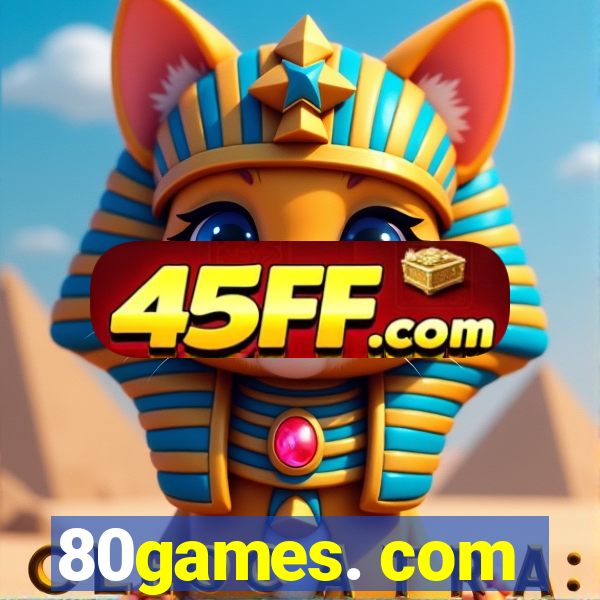 80games. com